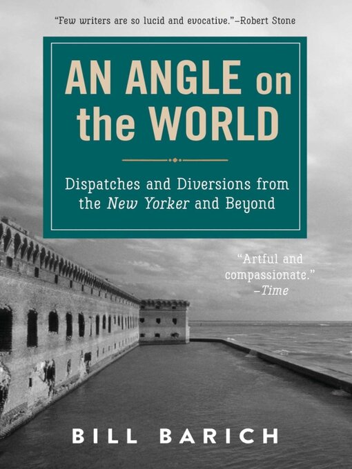 Cover image for An Angle on the World: Dispatches and Diversions from the New Yorker and Beyond